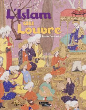 L'Islam Au Louvre